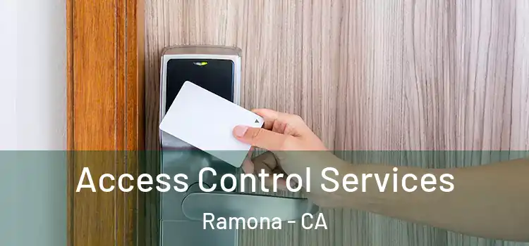 Access Control Services Ramona - CA
