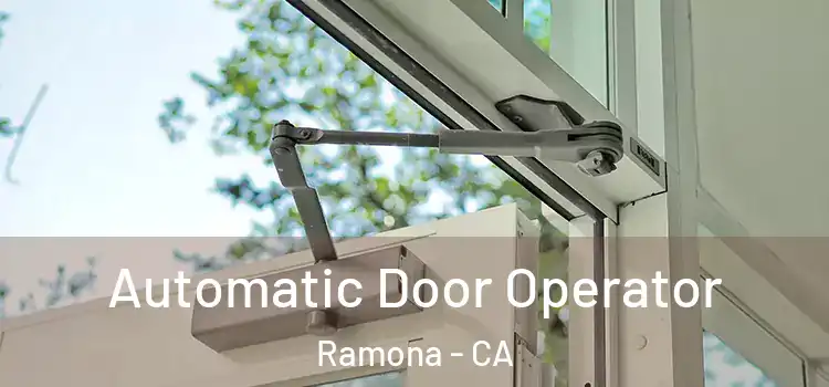 Automatic Door Operator Ramona - CA