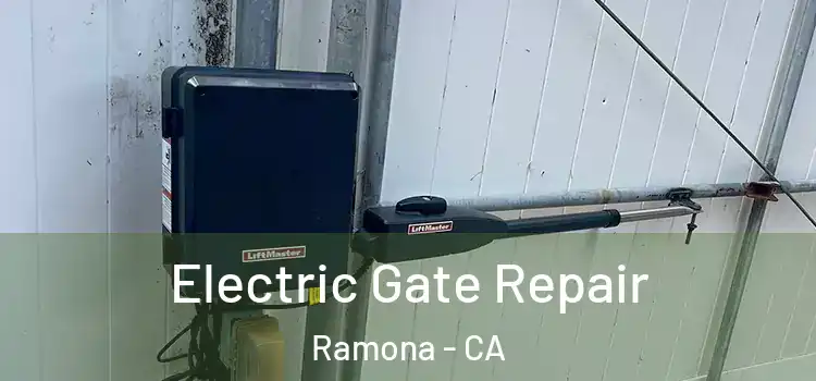  Electric Gate Repair Ramona - CA