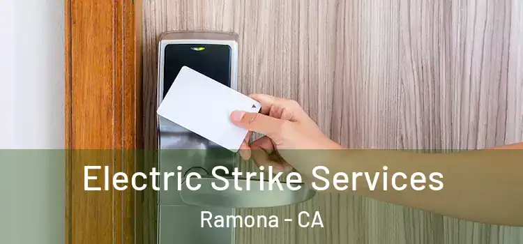 Electric Strike Services Ramona - CA