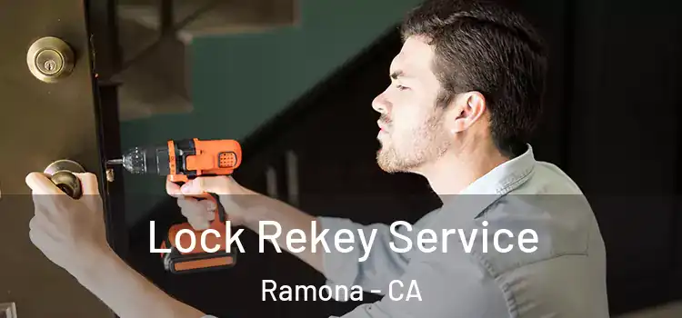 Lock Rekey Service Ramona - CA