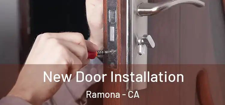 New Door Installation Ramona - CA