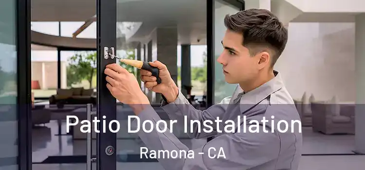 Patio Door Installation Ramona - CA