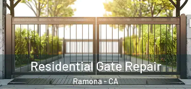 Residential Gate Repair Ramona - CA